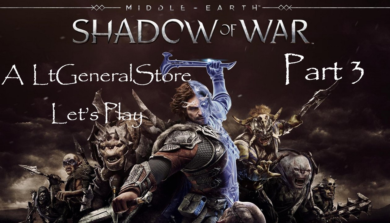 Let's Play Middle-earth: Shadow of War Part 3