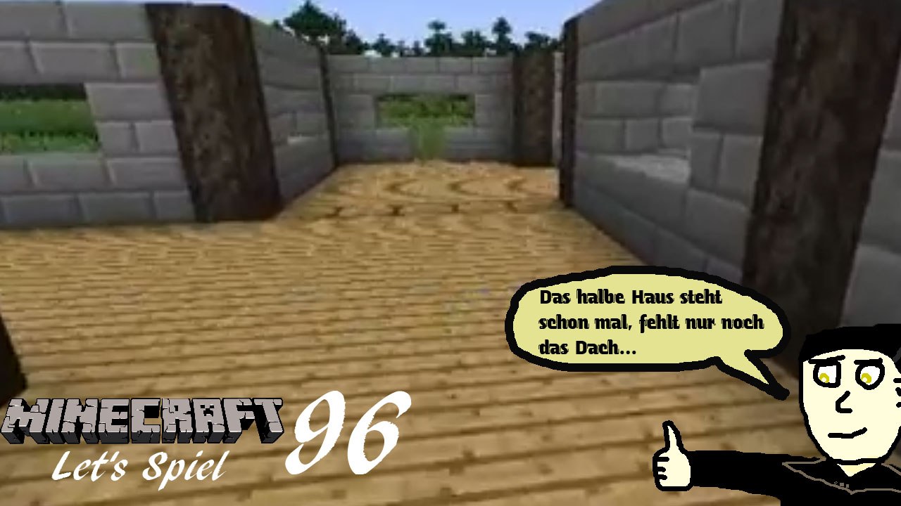 Minecraft 'Let's Spiel' (Let's Play) 96: Das Erdgeschoss ist fertig