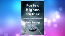 Download PDF Faster, Higher, Farther: The Volkswagen Scandal FREE