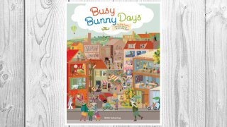Download PDF Busy Bunny Days: In the Town, On the Farm & At the Port FREE