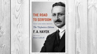 Download PDF The Road to Serfdom: Text and Documents--The Definitive Edition (The Collected Works of F. A. Hayek, Volume 2) FREE