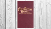 Download PDF Celebration Hymnal: Songs and Hymns for Worship FREE