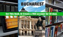 Download Ebook Bucharest: A Bucharest Travel Guide for Your Perfect Bucharest Adventure!: Written