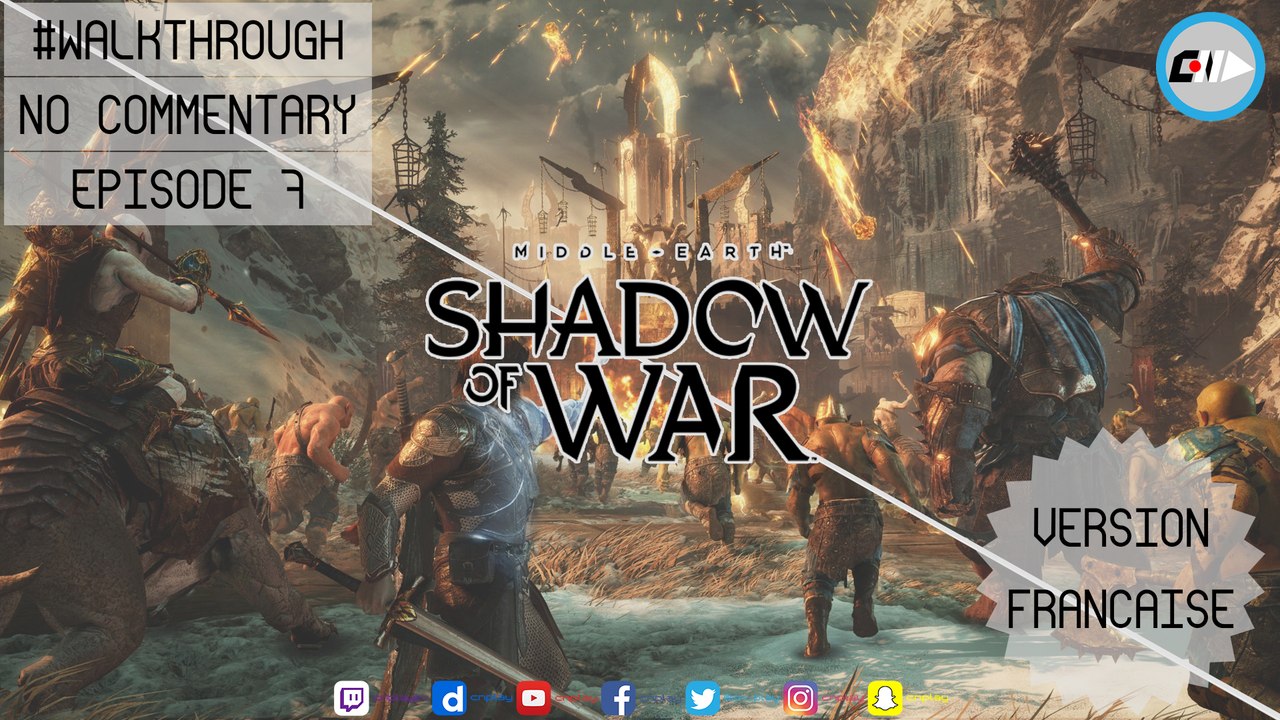 #Walkthrough La Terre du Milieu : L' Ombre de la Guerre I Episode 7/10
