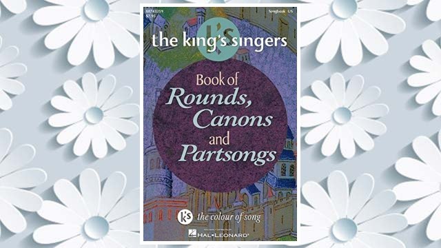 Download PDF The King's Singers Book of Rounds, Canons and Partsongs (King's Singer's Choral) FREE