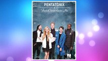 Download PDF Pentatonix - That's Christmas to Me FREE