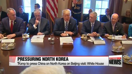 Trump to press China on North Korea on Beijing visit: White House