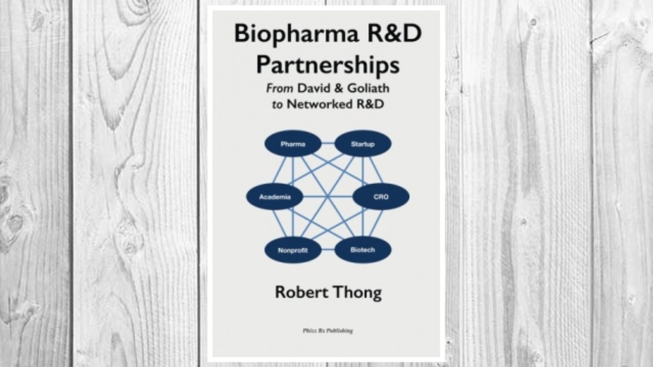 Download PDF Biopharma R&D Partnerships: From David & Goliath to Networked R&D FREE