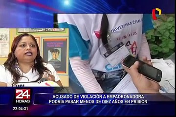 Acusado de violación a empadronadora sería condenado a menos de 10 años de cárcel