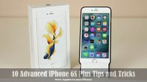 10 Advanced Tips and Tricks for the iPhone 6S Plus