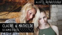 Hypnose - Mathilde & Claire - Siamoises | Alex Hypnotiseur