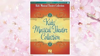 Download PDF Kids' Musical Theatre Collection, Vol. 1 (Vocal Collection) FREE