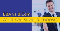 BCOM vs BBA-BCOM vs BBA Which is better?