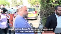 Israel police detain 15 over campaign to stop Jewish-Arab dating