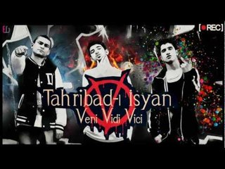 Tahribad-ı İsyan - Veni Vidi Vici (Produced by SoundWorks)