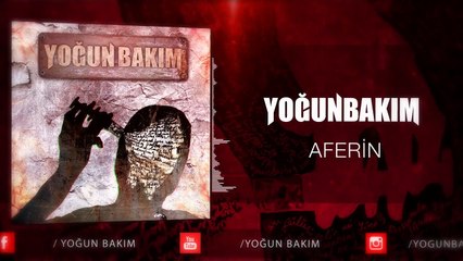 Yoğun Bakım - Aferin (Official Audio)