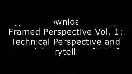 [ttNON.F.r.e.e D.o.w.n.l.o.a.d] Framed Perspective Vol. 1: Technical Perspective and Visual Storytelling by Marcos Mateu-MestreJames GurneyJames GurneyMarcos Mateu-Mestre [E.P.U.B]