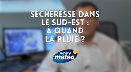 Sécheresse dans le sud-est : à quand la pluie ?