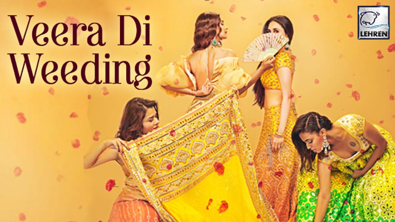 Veere Di Wedding FIRST LOOK Out | Kareena Kapoor | Sonam Kapoor