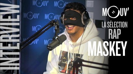 MASKEY : "C'est l'arrivée de PNL qui m'a poussé à parodier le rap français" #SELECTIONRAP