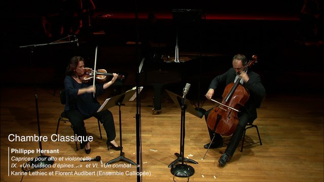 Philippe Hersant | Caprices pour alto et violoncelle, d’après les Aphorismes de Kafka IX. « Un buisson d’épines… » par Karine Lethiec et Florent Audibert