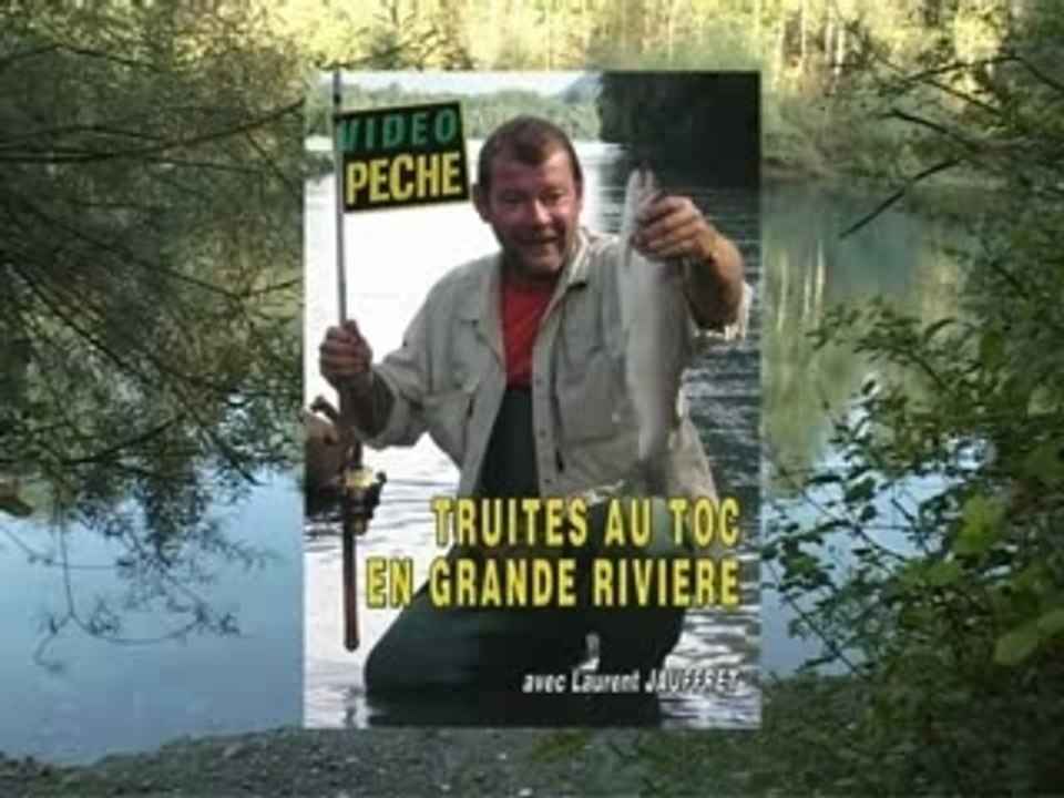 TRUITES AU TOC EN GRANDES RIVIERES