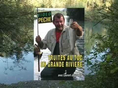 TRUITES AU TOC EN GRANDES RIVIERES