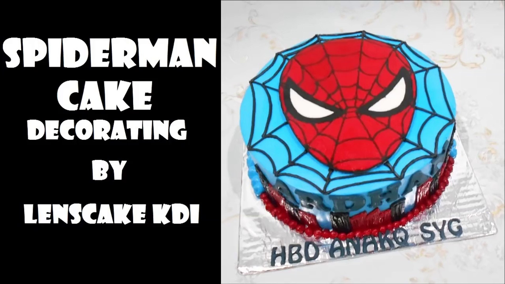 Spiderman Cake Decorating Sequel By Lenscake Kdi Video Dailymotion