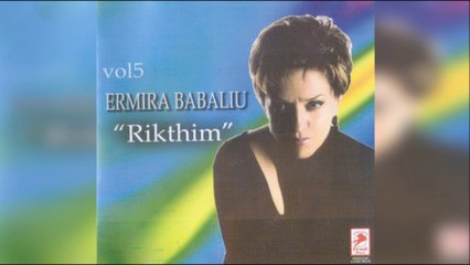 Ermira Babaliu  - Sikur te kisha nja dy treqind napolona (Official Video HD)