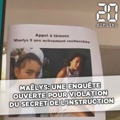Disparition de Maëlys: Une enquête ouverte pour violation du secret de l'instruction