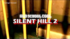 Old School Cool - Silent Hill 2