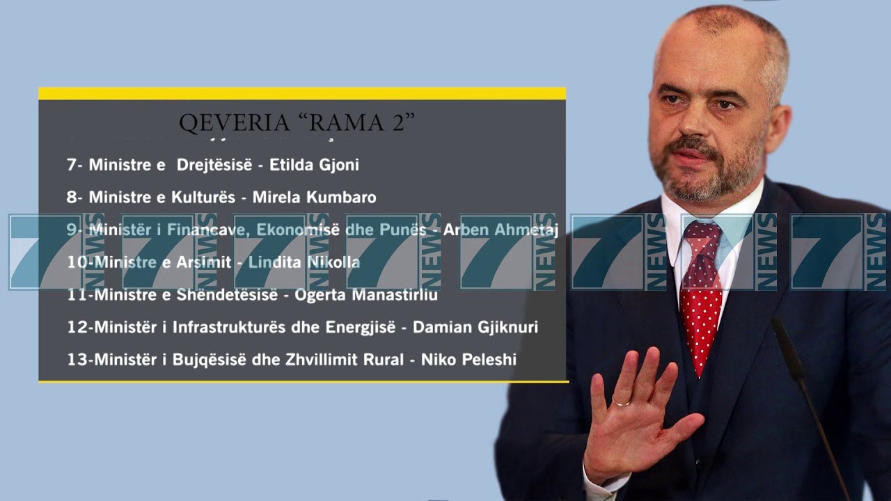 EDI RAMA SHPALL QEVERINE E RE ME 11 MINISTRA  - News, Lajme - Kanali 7