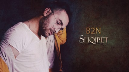 B2N - Shqipet ft. Minus (Official Audio)