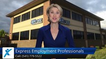 Express Employment Professionals - Medford, OR |Superb Five Star Review by Shelly H.