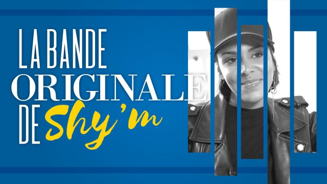 Shy'm chante la bande originale de sa vie