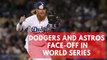 World Series preview: Houston Astros vs Los Angeles Dodgers
