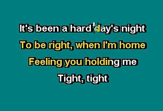 THE BEATLES - A HARD DAY'S NIGHT (KARAOKE)