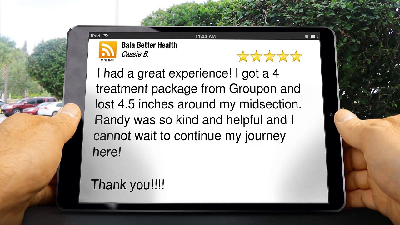 Bala Better Health Bala Cynwyd Incredible 5 Star Review by Cassie B.