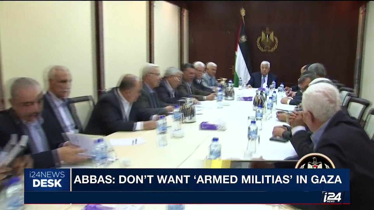 i24NEWS DESK | Abbas: don't want 'armed militias' in Gaza | Wednesday, October 25th 2017