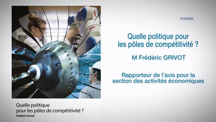 Quelle politique pour les Pôles de compétitivité ? - cese