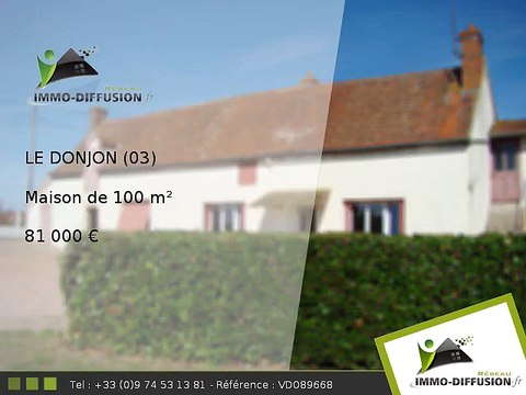 Maison A vendre Le donjon 100m2 - 81 000 Euros