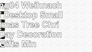 Tianliang04 Weihnachtsbaum Desktop Small Christmas Tree Christmas Day Decoration Gifts