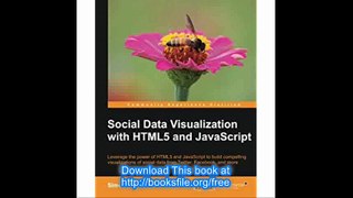 Social Data Visualization with HTML5 and JavaScript