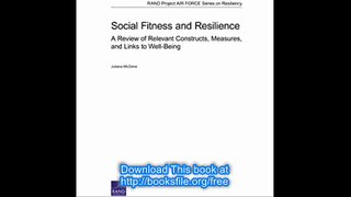 Social Fitness and Resilience A Review of Relevant Constructs, Measures, and Links to Well-Being (Rand Project Air Force