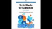 Social Media for Academics A Practical Guide (Chandos Publishing Social Media Series)