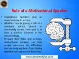 The Role Of Motivational Speakers In Society Today | Advantages Of Motivational Speakers