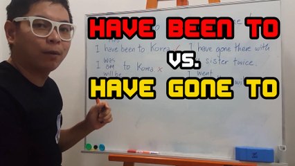 Have been to vs. Have gone to | Grammar กระดานเดียว