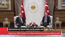 Erdoğan ve İbadi’den ortak açıklama