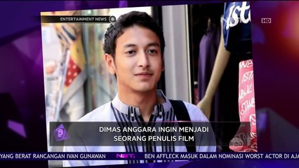 Dimas Anggara Ingin Menjadi Seorang Penulis Film