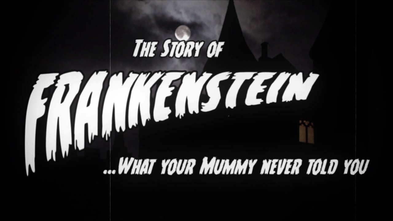 The Story of Frankenstein - By Sindy Skinless and the Decomposers